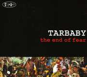 End of Fear , Tarbaby