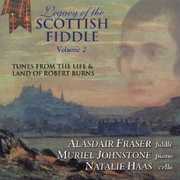 Legacy Of The Scottish Fiddle, Vol. 2: Music From The Life and LandOf Robert Burns , Alasdair Fraser