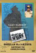 Douglas Macarthur: Return to Corregidor: One-Man Show , Gary Saderup