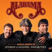 Angels Among Us: Hymns & Gospel Favorites , Alabama