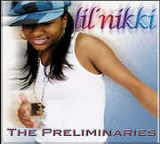 Preliminaries , Lil Nikki