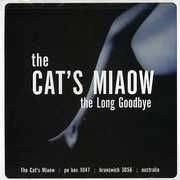 Long Goodbye: Bliss Out Vol.14 , The Cat's Miaow