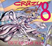 Out of the Way , Crazy 8s