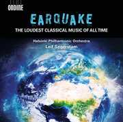 Earthquake - The Loudest Classical Music of All Time , Various Artists