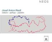 Vielleicht / Perhaps / Peut Etre , Josef Anton Riedl