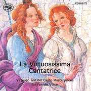 Virtuosissima Cantatrice , Various Artists