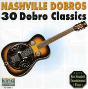 30 Dobro Classics , Nashville Dobros