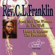 Jesus Met The Woman At The Well/ Hosea and Gomer , Rev. C.L. Franklin
