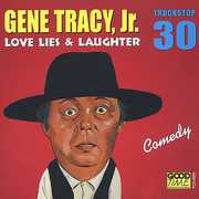 Love Lies & Laughter 30 , Gene Tracy