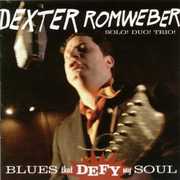 Blues That Defy My Soul , Dexter Romweber