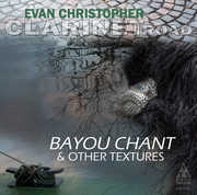 Bayou Chant , Evan Christopher