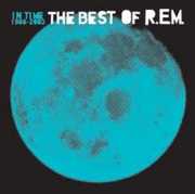 In Time: The Best of R.E.M. 1988-2003 , R.E.M.