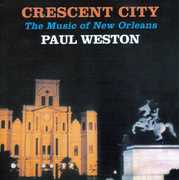 Cresent City: Music of New Orleans , Paul Weston