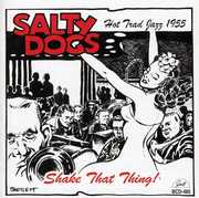Shake That Thing! , The Salty Dogs