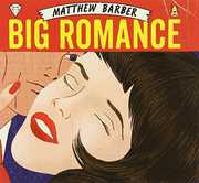 Big Romance , Matthew Barber