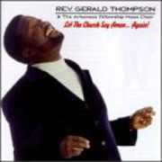 Let the Church Say Amen Again , Rev. Gerald Thompson