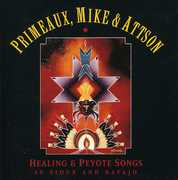 Peyote and Healing Songs In Sioux and Navajo , Verdell Primeaux
