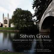 Masterpieces for Horn & Strings , Steven Gross