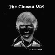 Chosen One , Al Karpenter