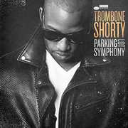 Parking Lot Symphony , Trombone Shorty