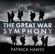 Great War Symphony [Import] , Patrick Hawes