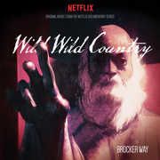 Wild Wild Country - Original Music from Netflix , Brocker Way