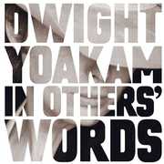 In Other's Words , Dwight Yoakam