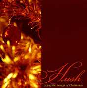 Hush-Enjoy the Songs of Christmas / Various , Various Artists