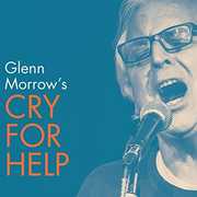Glenn Morrow's Cry for Help , Glenn Morrow's Cry for Help