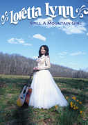 Loretta Lynn: Still a Mountain Girl , Loretta Lynn