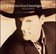 Pictures , John Michael Montgomery
