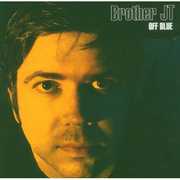 Off Blue , Brother JT