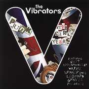 Punk: The Early Years , The Vibrators