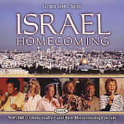 Israel Homecoming , Bill & Gloria Gaither