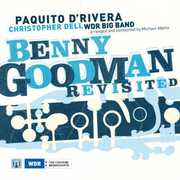 Benny Goodman Revisited , Paquito d'Rivera