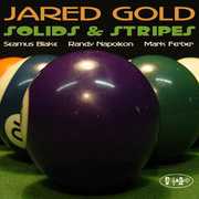 Solids and Stripes , Jared Gold