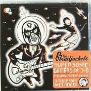 Supersonic Guitars in 3-D , Los StraitJackets