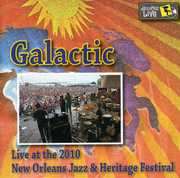 Jazz Fest 2010 , Galactic