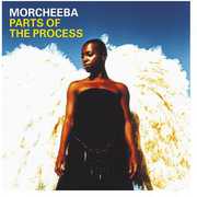 Parts of the Process , Morcheeba