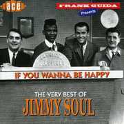 If You Wanna Be Happy: Very Best of [Import] , Jimmy Soul