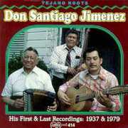 First and Last Recordings , Don Santiago Jimenez, Sr.