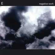 Negative Work , The E