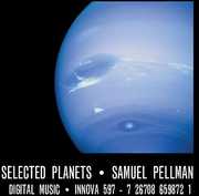 Selected Planets , Samuel Pellman