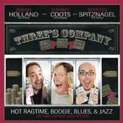 Three's Company: Hot Ragtime Boogie Blues & Jazz , Martin Spitznagel