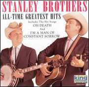 All-Time Greatest Hits , The Stanley Brothers