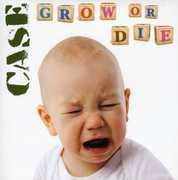 Grow or Die , Case