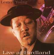 Live at Birdland , Lester Young