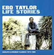 LIFE STORIES , Ebo Taylor