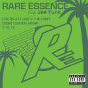 Live Pa 17 Live at LMNT Event Center Miami 7-12-15 [Explicit Content] , Rare Essence