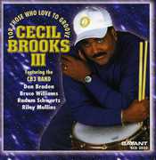 For Those Who Love to Groove , Cecil Brooks III